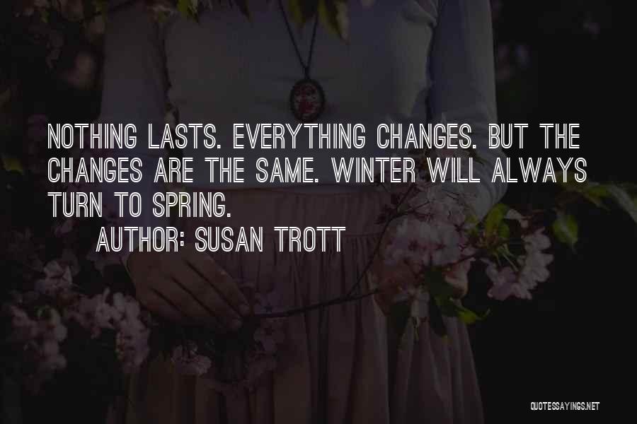 Susan Trott Quotes 423017