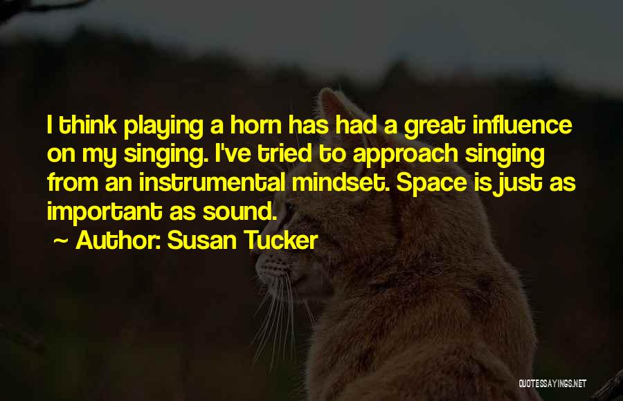 Susan Tucker Quotes 1466717