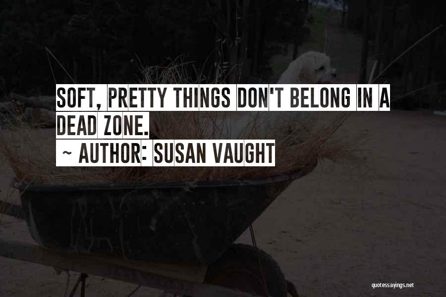 Susan Vaught Quotes 1757952