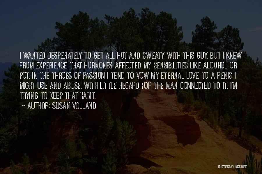 Susan Volland Quotes 827625