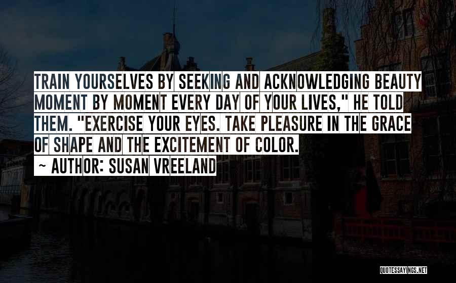 Susan Vreeland Quotes 1002569