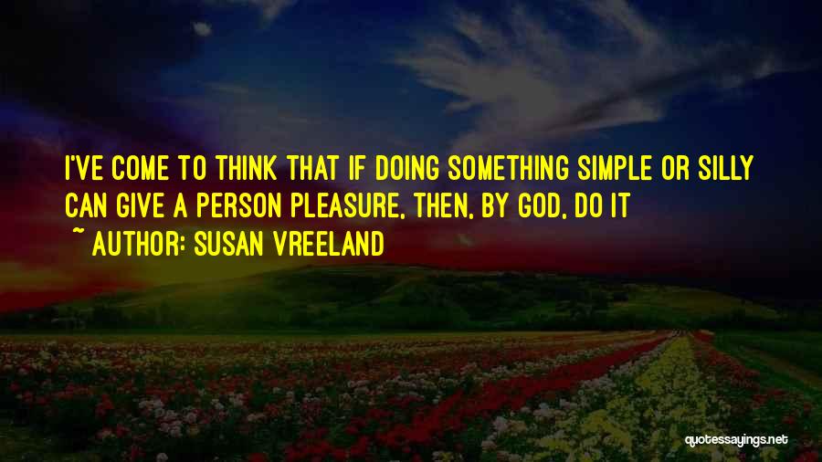 Susan Vreeland Quotes 1269664