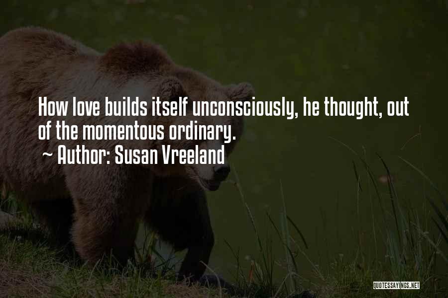 Susan Vreeland Quotes 1793369
