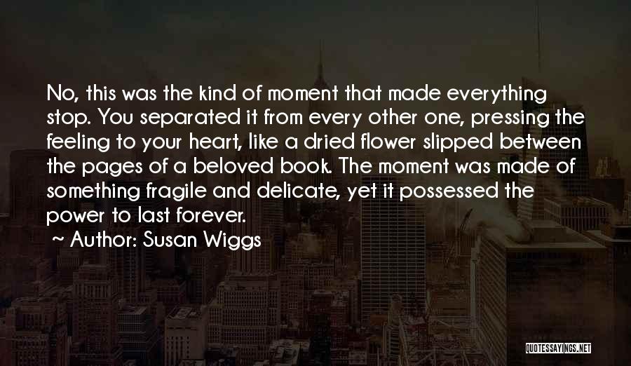 Susan Wiggs Quotes 1372465