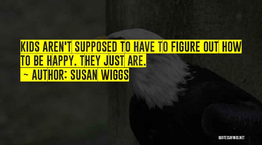 Susan Wiggs Quotes 1391020