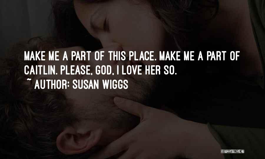 Susan Wiggs Quotes 1511419