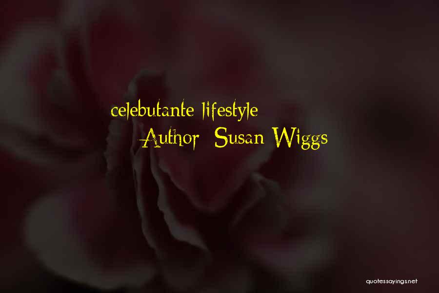 Susan Wiggs Quotes 263498