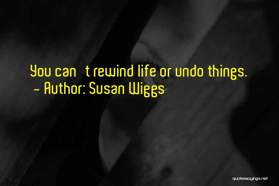 Susan Wiggs Quotes 534110