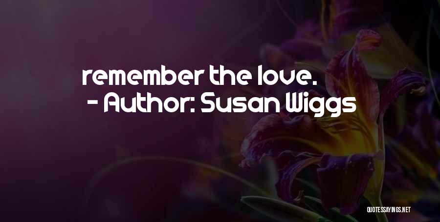 Susan Wiggs Quotes 823841