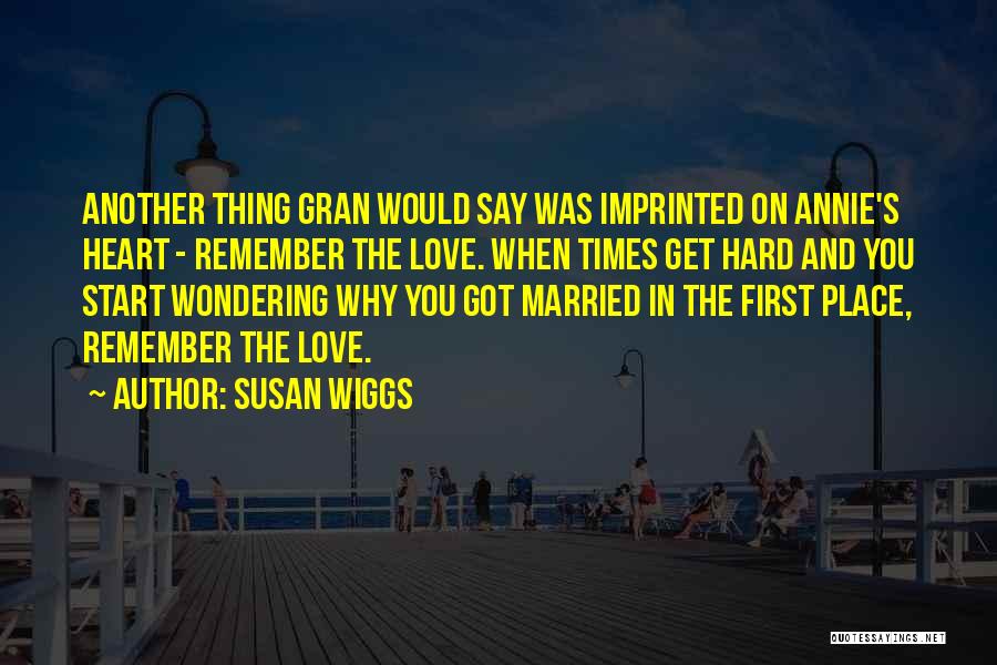 Susan Wiggs Quotes 998578