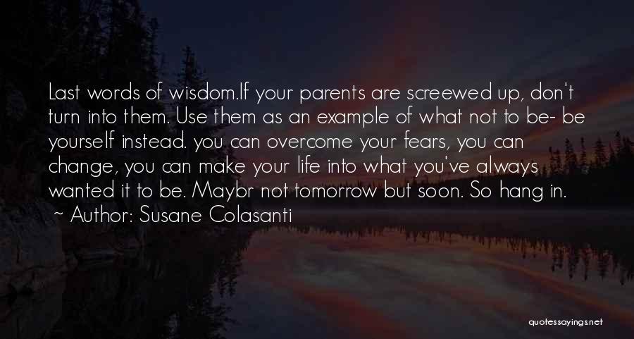 Susane Colasanti Quotes 1470814