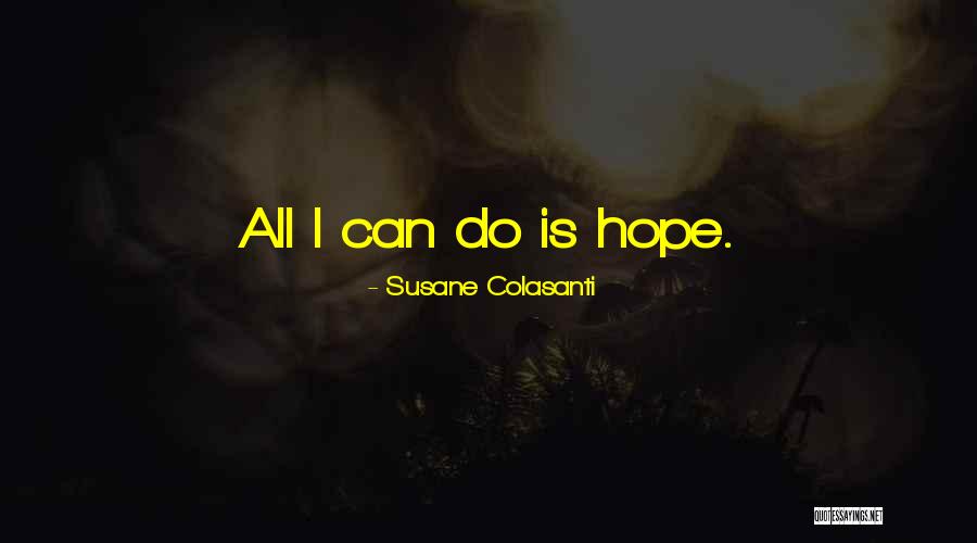 Susane Colasanti Quotes 1489907