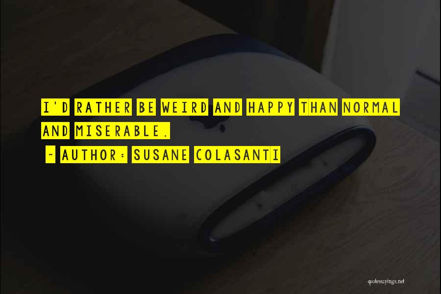 Susane Colasanti Quotes 421949