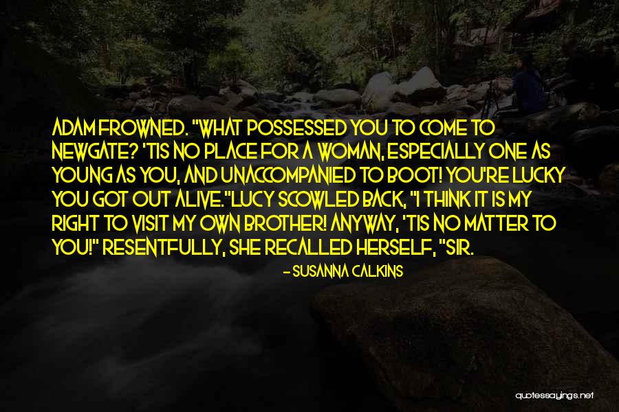 Susanna Calkins Quotes 1518349 Susanna Calkins Quotes 1518349