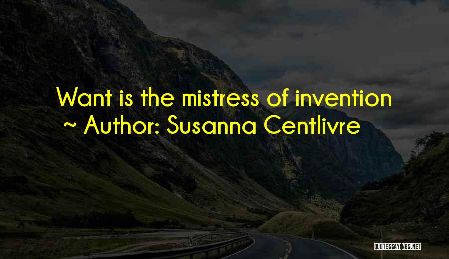 Susanna Centlivre Quotes 343888