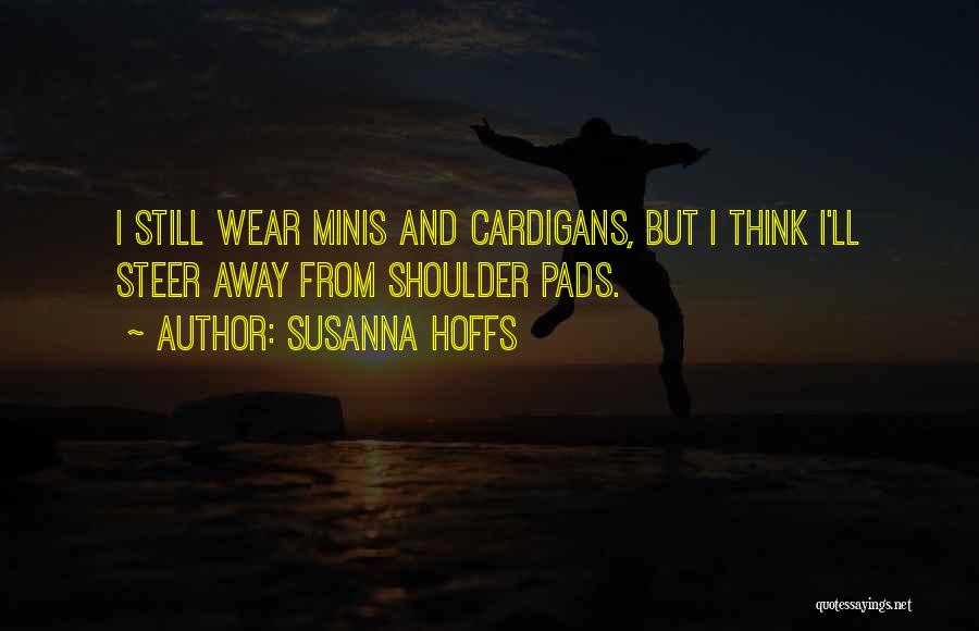 Susanna Hoffs Quotes 395986 Susanna Hoffs Quotes 395986