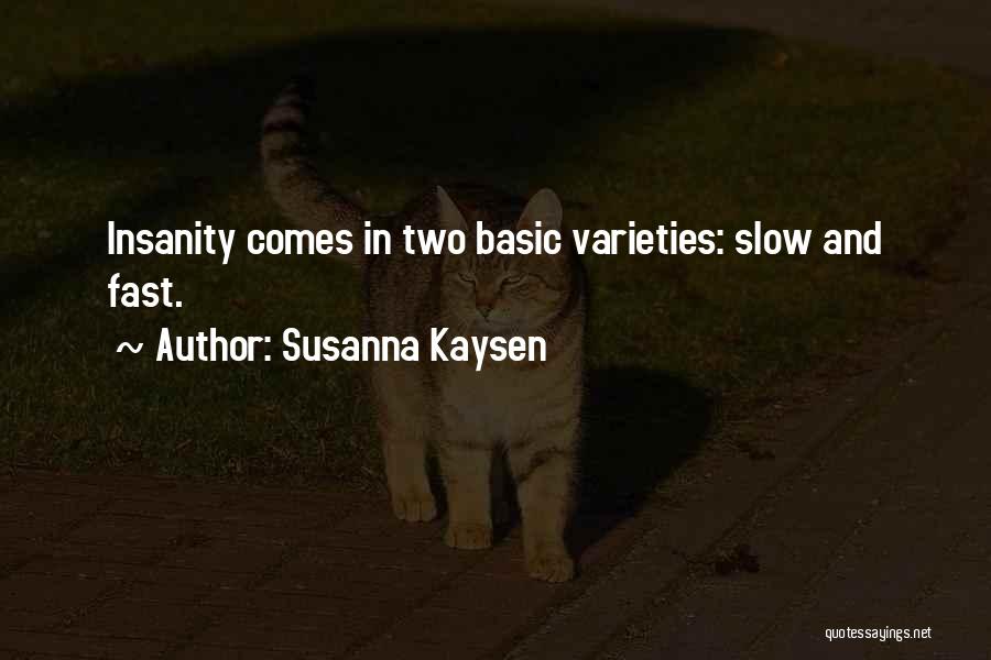 Susanna Kaysen Quotes 1008883