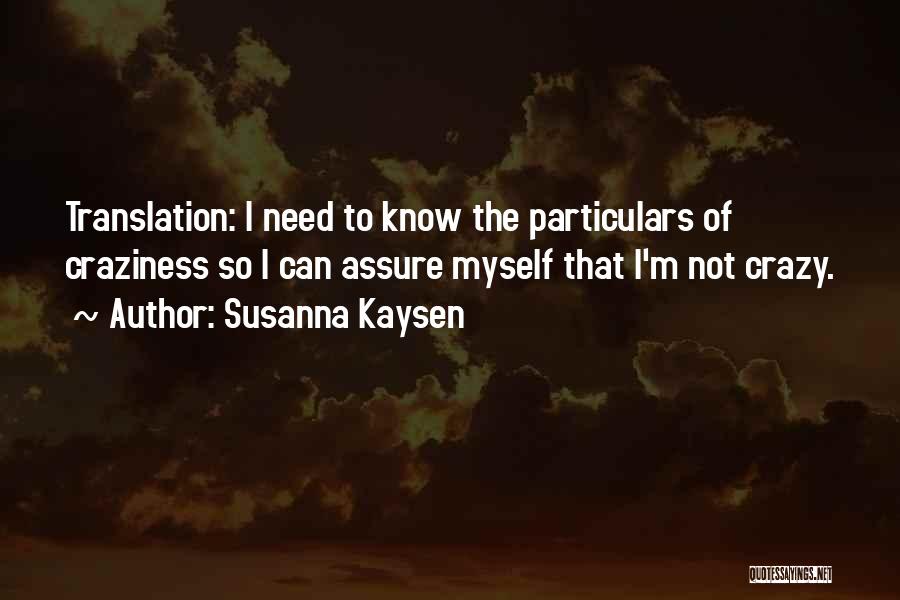 Susanna Kaysen Quotes 1036999