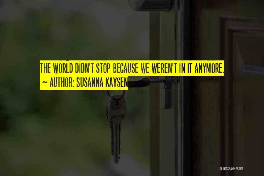 Susanna Kaysen Quotes 1121716