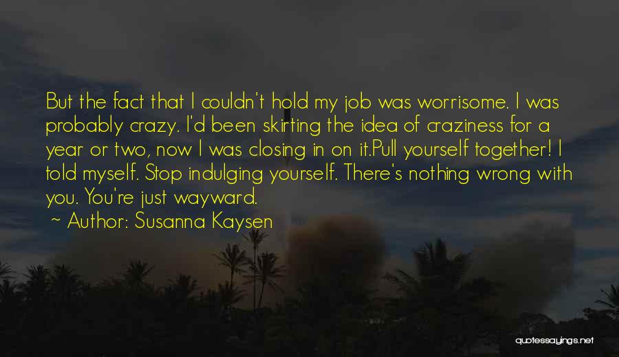 Susanna Kaysen Quotes 1193824