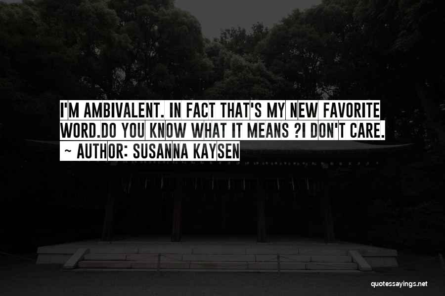 Susanna Kaysen Quotes 1267103