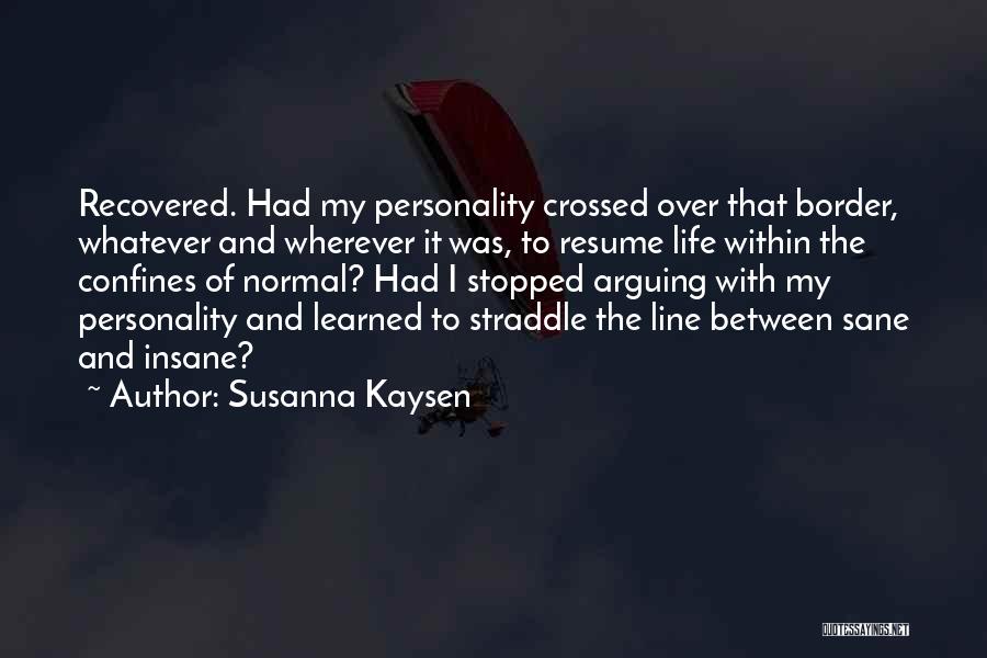 Susanna Kaysen Quotes 1319163