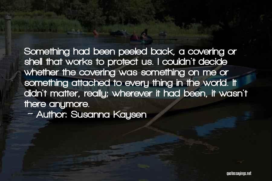 Susanna Kaysen Quotes 1821323