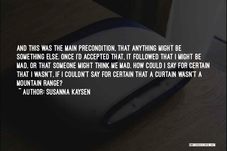 Susanna Kaysen Quotes 1931015
