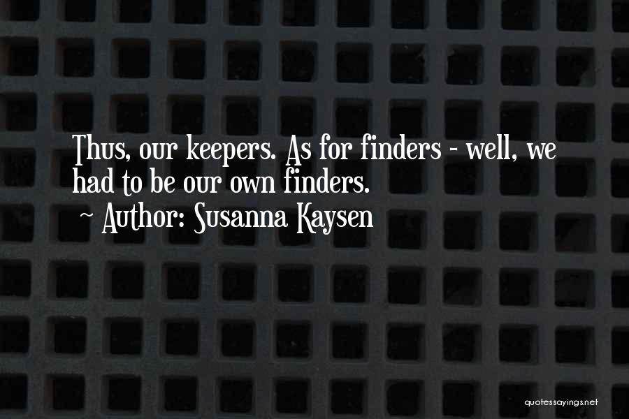 Susanna Kaysen Quotes 1989727