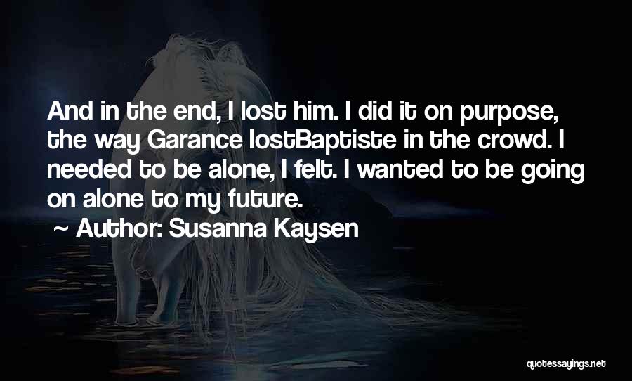 Susanna Kaysen Quotes 2233713