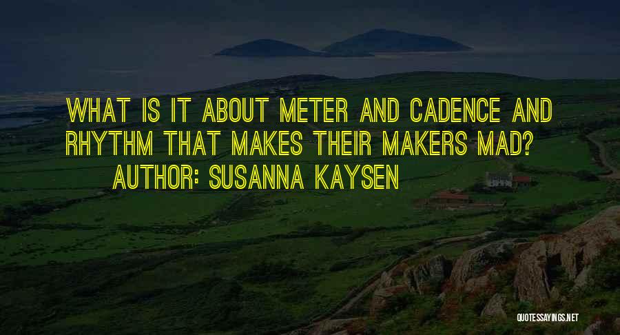 Susanna Kaysen Quotes 639102