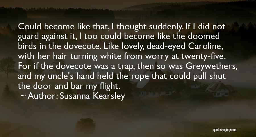 Susanna Kearsley Quotes 298314