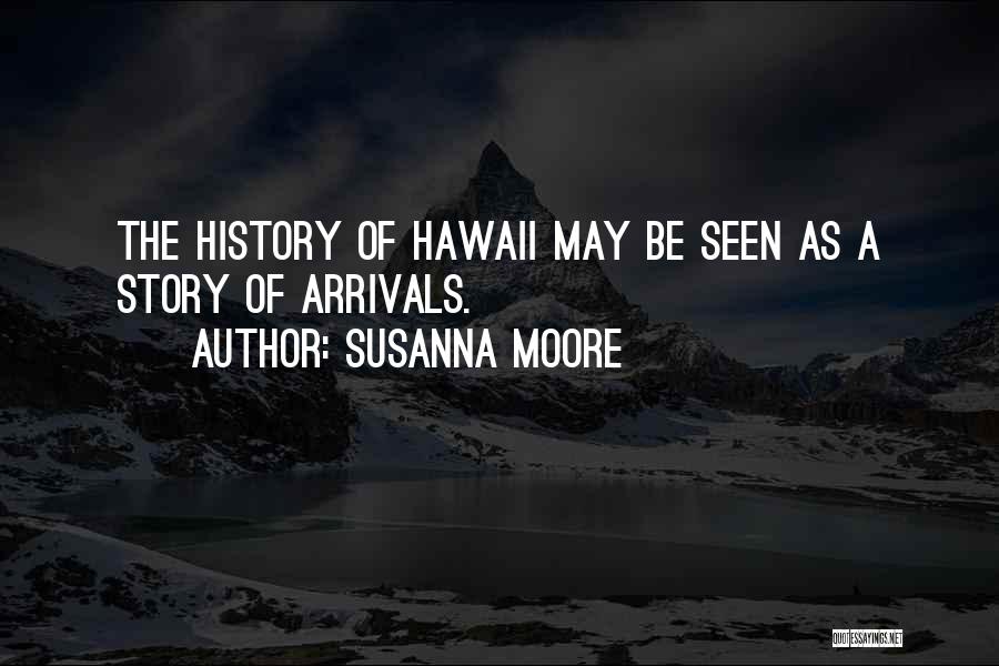 Susanna Moore Quotes 1490181