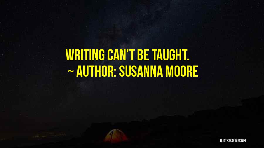 Susanna Moore Quotes 1699744