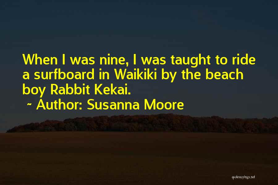 Susanna Moore Quotes 802314