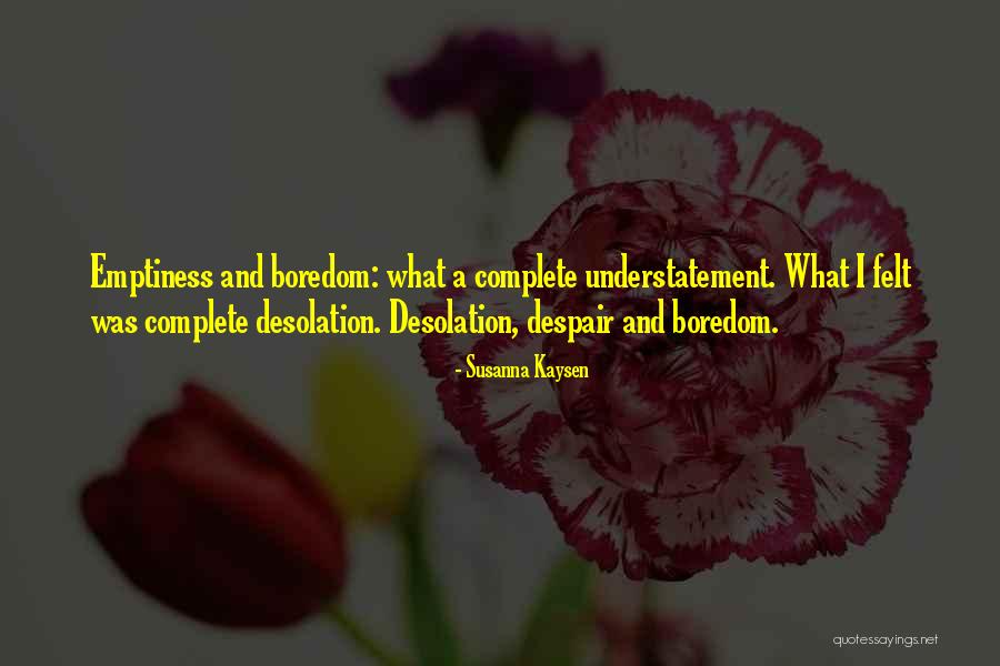 Susanna Quotes By Susanna Kaysen Susanna Quotes By Susanna Kaysen