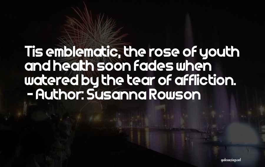 Susanna Rowson Quotes 990711