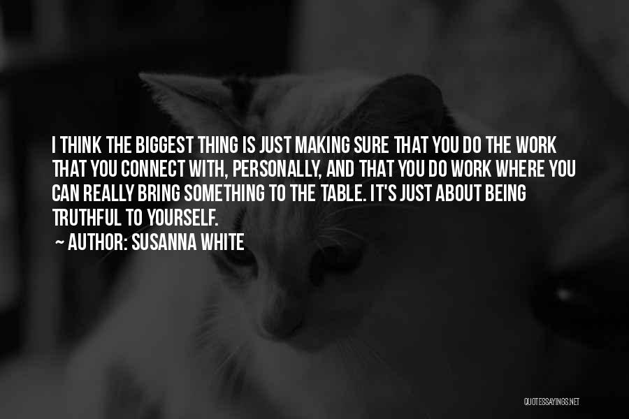 Susanna White Quotes 854198