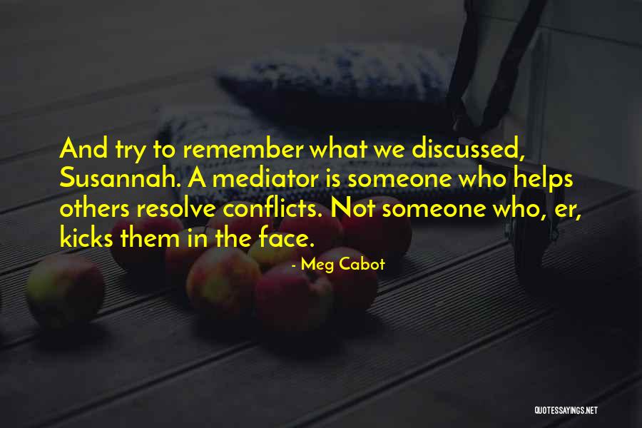 Susannah Quotes By Meg Cabot Susannah Quotes By Meg Cabot