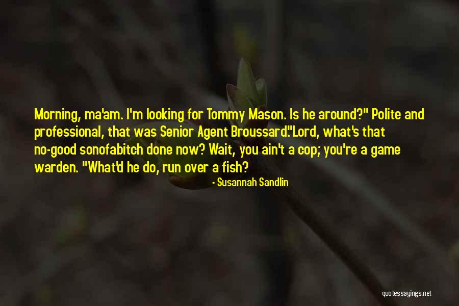 Susannah Sandlin Quotes 1127126