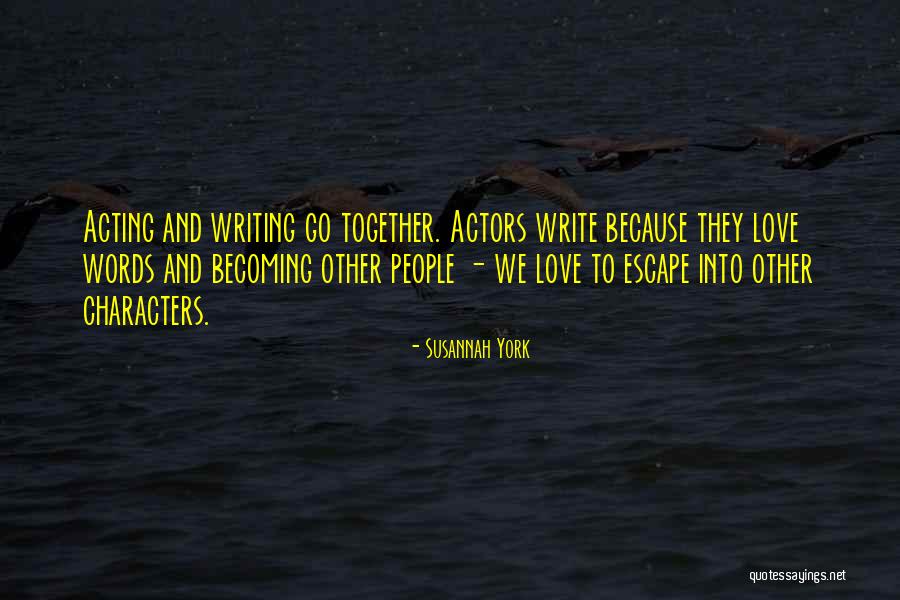 Susannah York Quotes 2075353 Susannah York Quotes 2075353