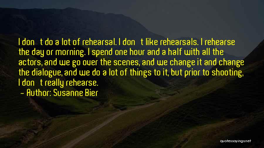 Susanne Bier Quotes 1469207 Susanne Bier Quotes 1469207