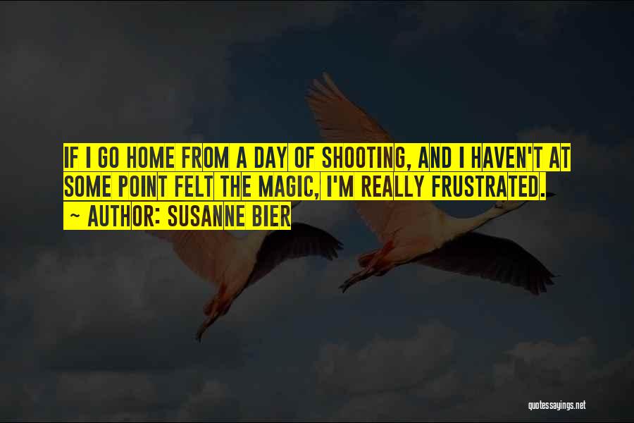 Susanne Bier Quotes 1861459 Susanne Bier Quotes 1861459