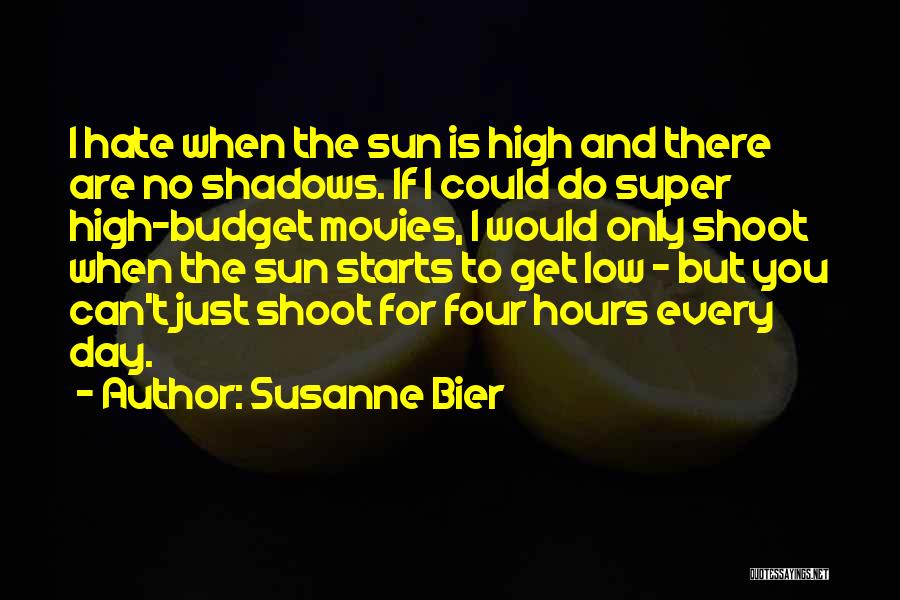 Susanne Bier Quotes 239589 Susanne Bier Quotes 239589