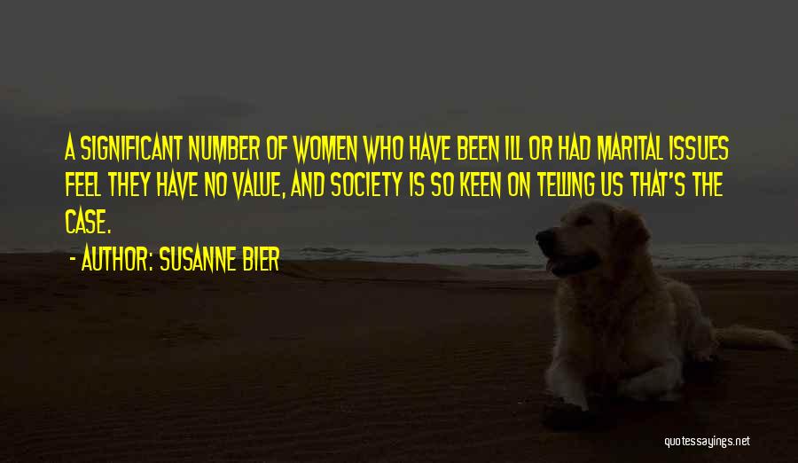 Susanne Bier Quotes 397443 Susanne Bier Quotes 397443