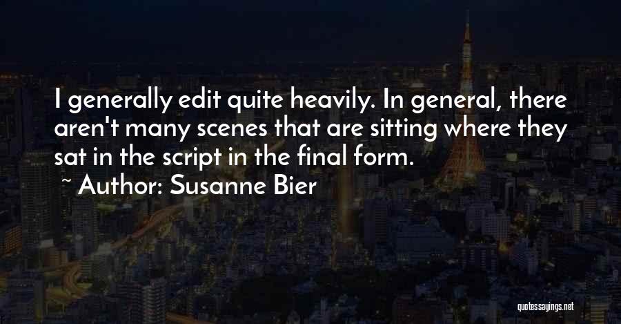 Susanne Bier Quotes 444538