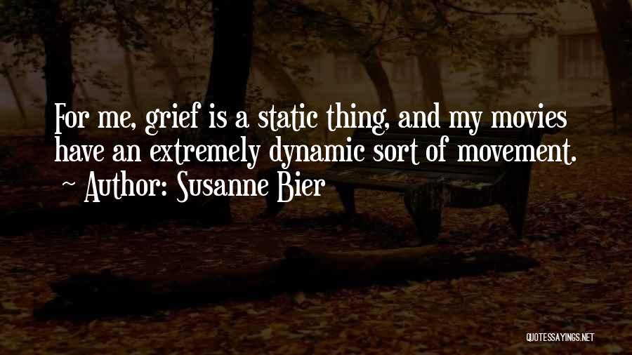 Susanne Bier Quotes 455332 Susanne Bier Quotes 455332