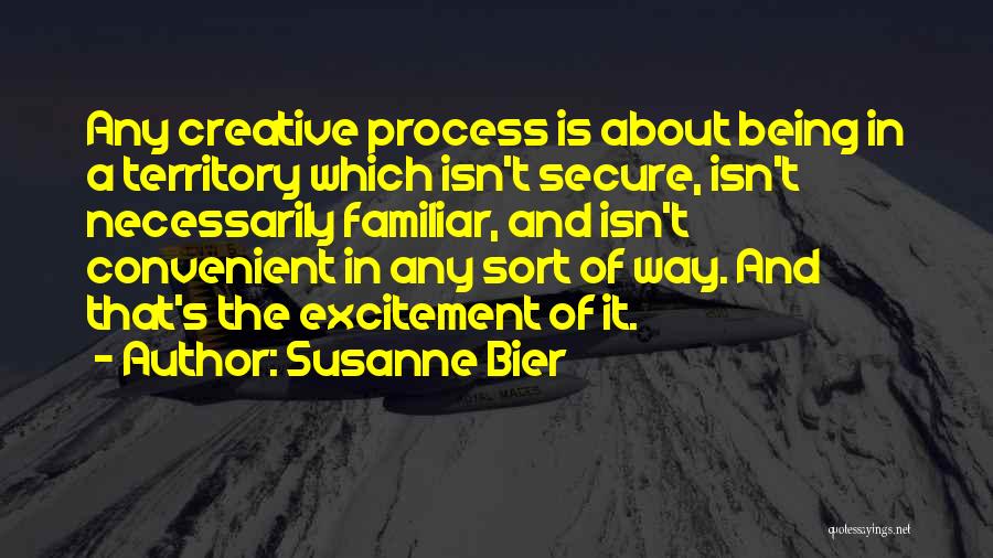 Susanne Bier Quotes 526555 Susanne Bier Quotes 526555