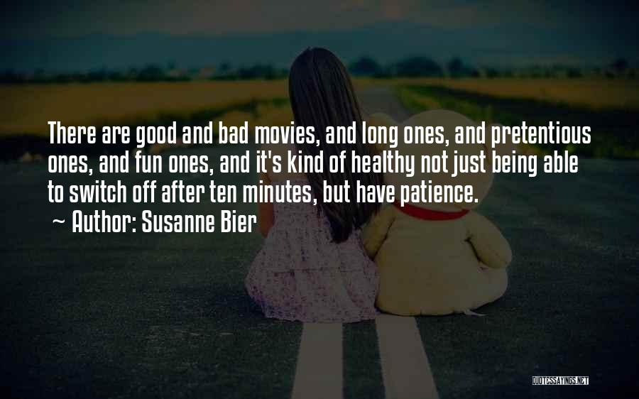 Susanne Bier Quotes 733318 Susanne Bier Quotes 733318
