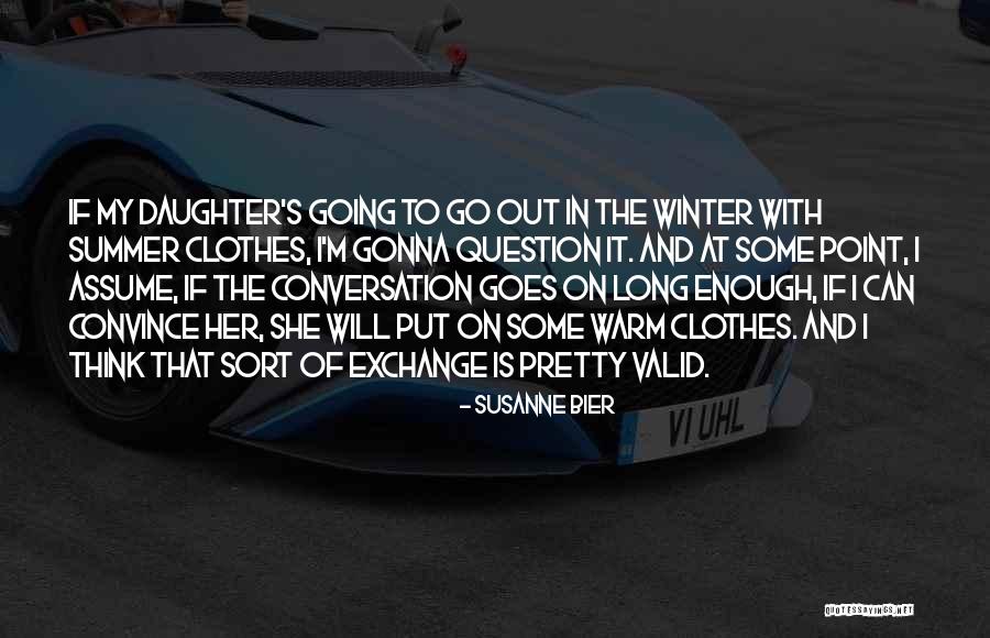 Susanne Bier Quotes 758994 Susanne Bier Quotes 758994